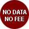 No Data, No Fee